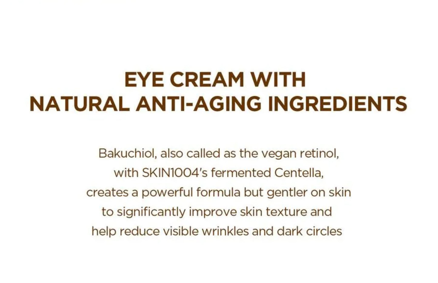 SKIN 1004 - Madagascar Centella Probio-Cica Bakuchiol Eye Cream 20 ml